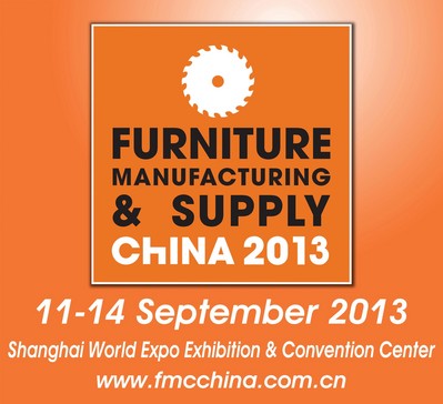 FMC China 2013，September 11-14, 2013，Woodworking Machinery & Furniture Raw Materials，Shanghai, China